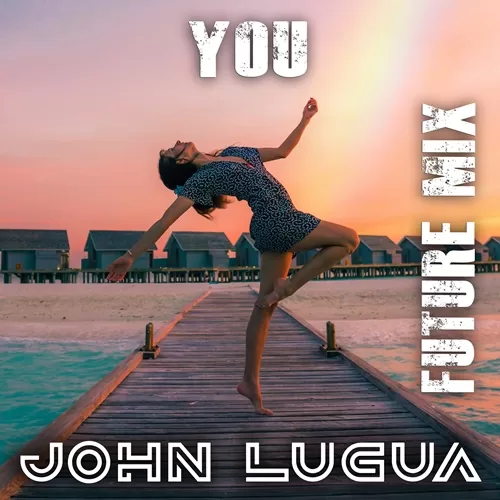 john lugua - you (future mix) - cover image