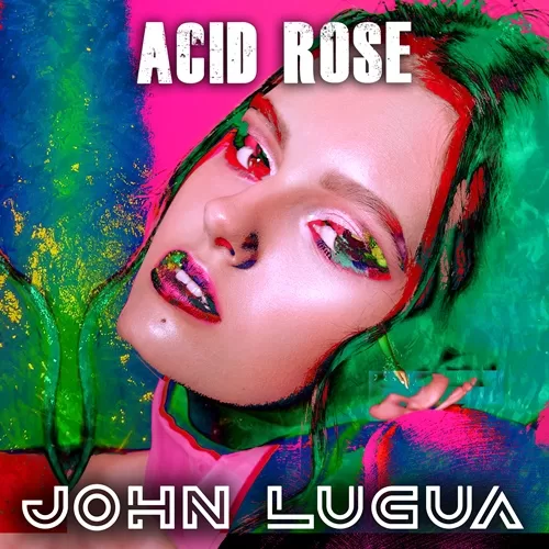 john lugua - acid rose - cover image