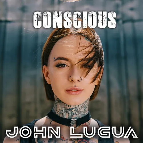 john-lugua-conscious-official cover image single